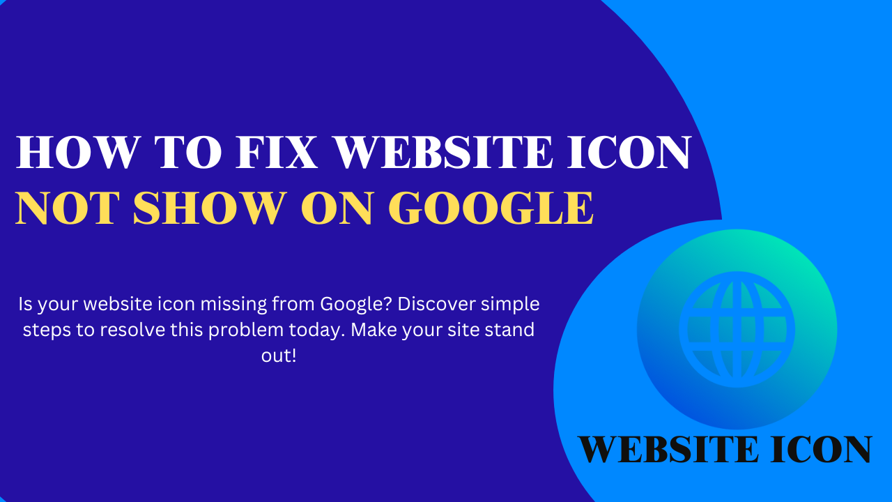 How To Fix Website Icon Not Show On Google